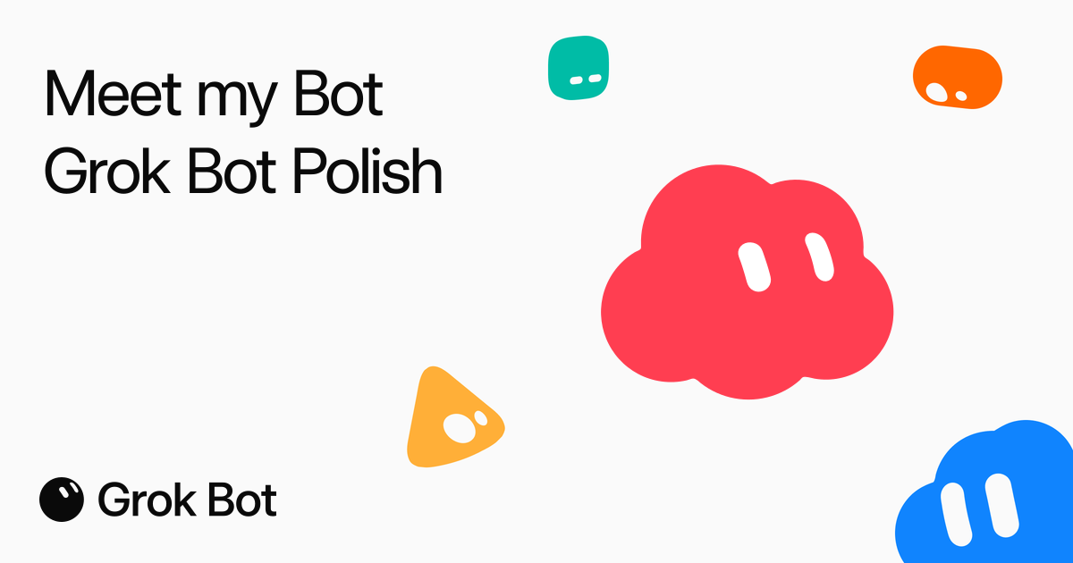Grok Bot Polish Grok Bot